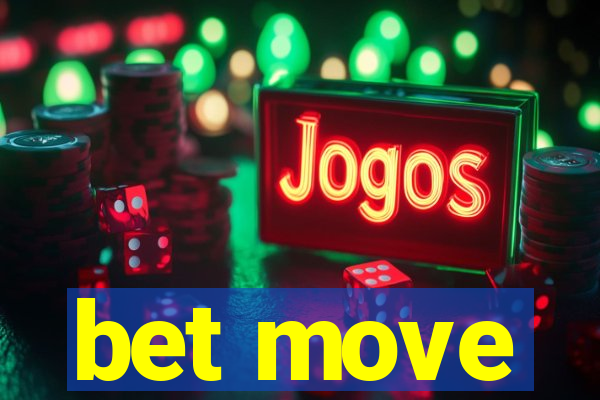 bet move